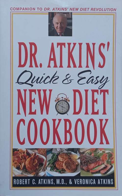 Dr. Atkins Quick and Easy New Diet Cookbook | Robert & Veronica Atkins