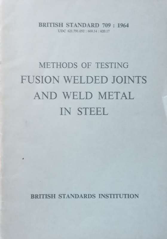 Methods of Testing Fusion Welded Joints and Weld Metal in Steel (British Standards)
