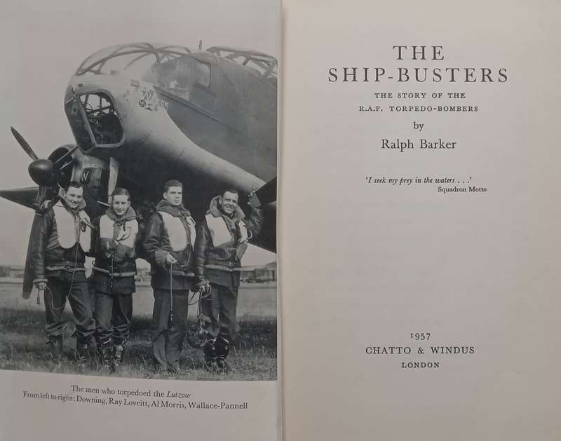 The Ship-Busters: The Story of the RAF Torpedo-Bombers | Ralph Barker