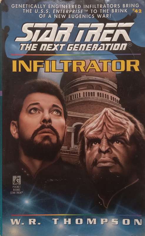 Infiltrator (Star Trek The Next Generation) | W. R. Thompson