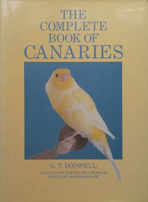 The Complete Book of Canaries | G. T. Dodwell