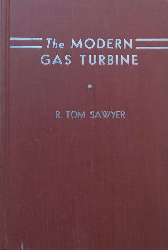 The Modern Gas Turbine | R. Tom Sawyer