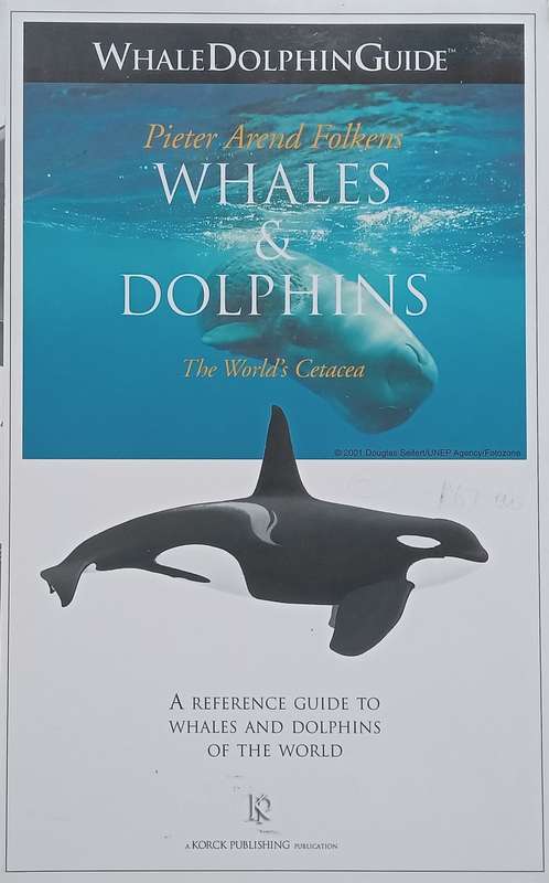 Whales and Dolphins: The Worlds Cetacea | Pieter Arend Folkens