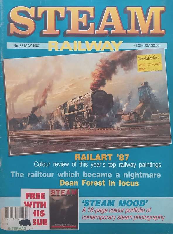 Steam Railway, with Supplement (No. 85 May 1987)