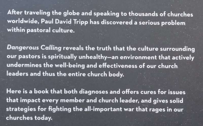 Dangerous Calling: Confronting the Unique Challenges of Pastoral Ministry | Paul David Tripp