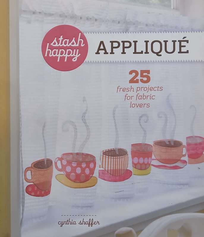 Stash Happy Appliqu: 25 Fresh Projects for Fabric Lovers | Cynthia Shaffer