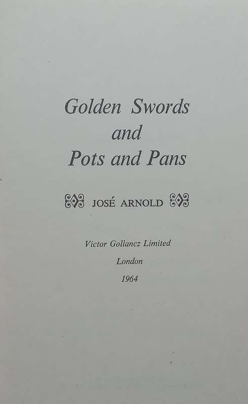 Golden Swords and Pots and Pans (Published 1964) | Jose Arnold