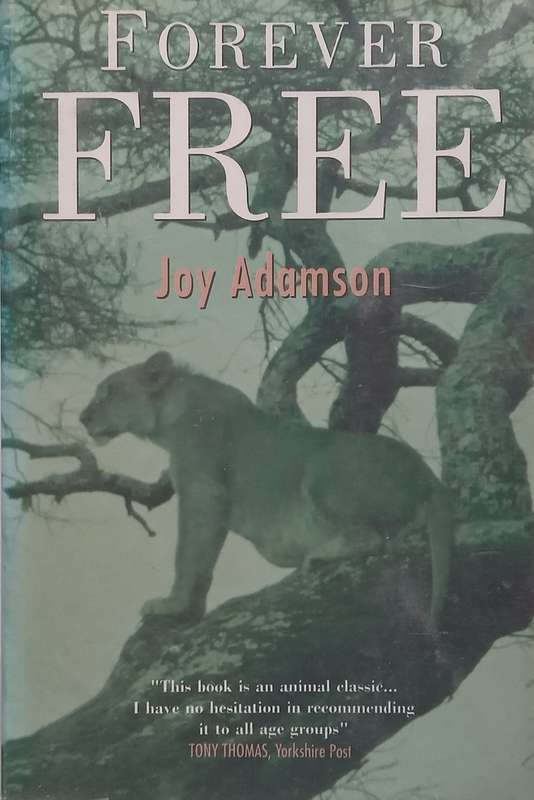 Forever Free | Joy Adamson