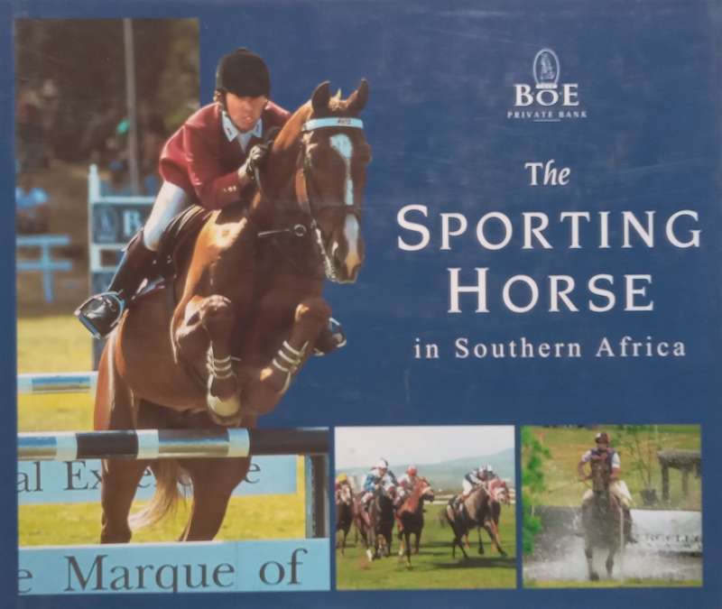 The Sporting Horse in Southern Africa | Penny Swift & Janek Szymanowski
