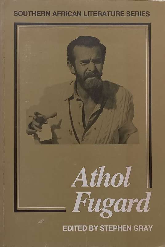 Athol Fugard | Stephen Gray (Ed.)