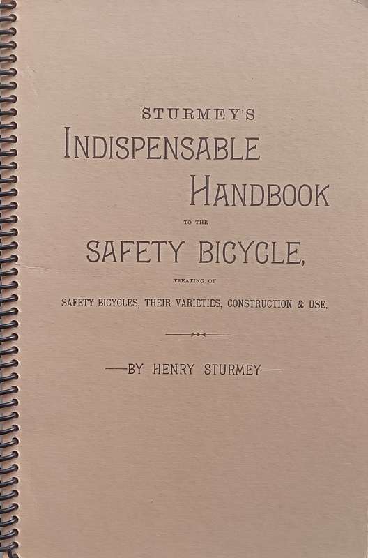 Sturmeys Indispensable Handbook to the Safety Bicycle | Henry Sturmey