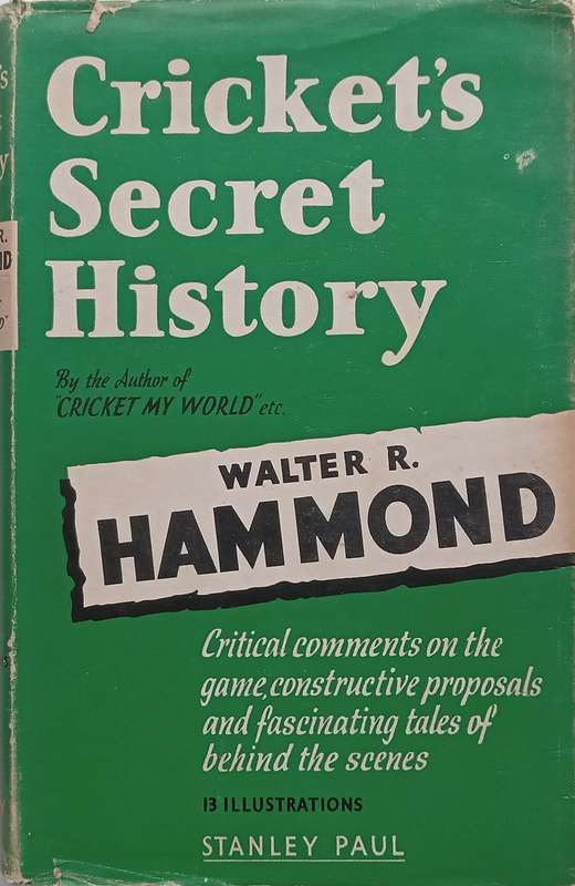 Crickets Secret History | Walter R. Hammond