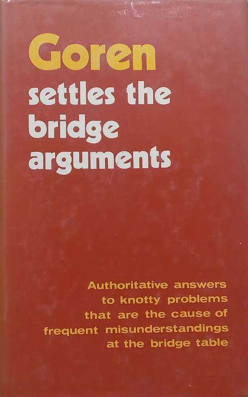 Goren Settles the Bridge Arguments | Charles H. Goren
