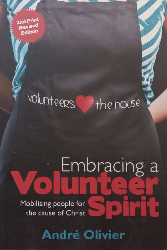Embracing a Volunteer Spirit: Mobilising People for the Cause of Christ | Andre Olivier