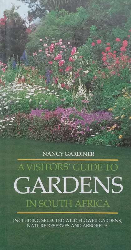A Visitors Guide to Gardens in South Africa | Nancy Gardiner