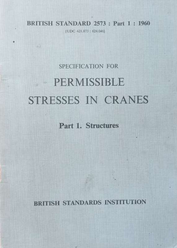 Specification for Permissible Stresses in Cranes, Part 1: Structures (British Standards)