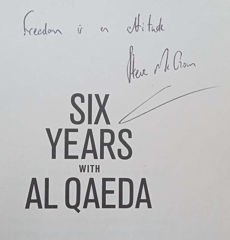 Six Years with Al Qaeda: The Stephen McGown Story (Inscribed by Stephen McGown) | Tudor Caradoc-D...