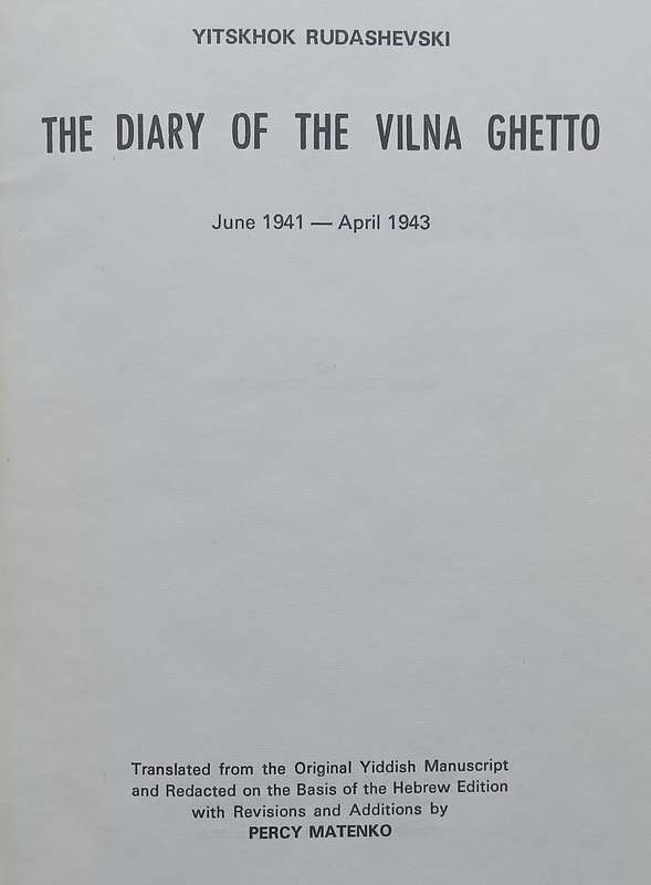The Diary of the Vilna Ghetto, June 1941-April 1943 | Yitskhok Rudashevski