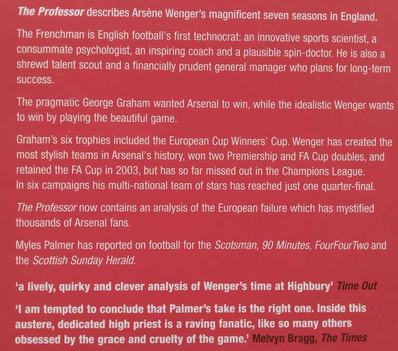 The Professor: Arsene Wenger at Arsenal | Myles Palmer