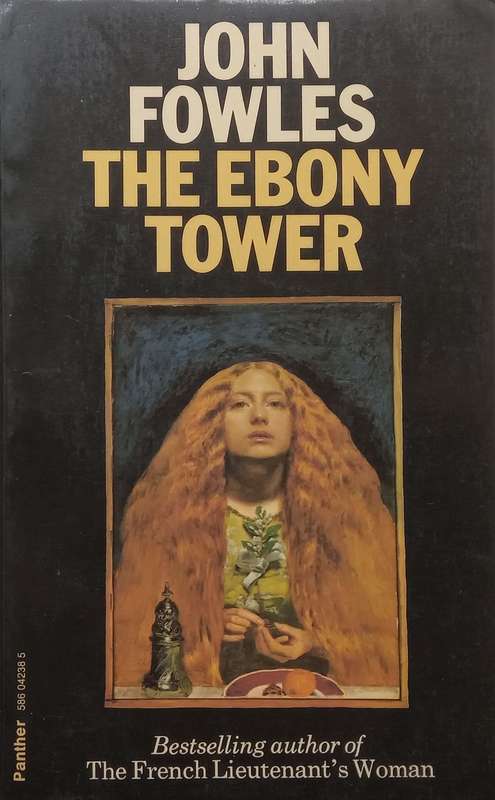 The Ebony Tower | John Fowles