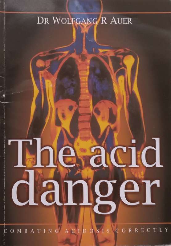 The Acid Danger: Combating Acidosis Correctly | Wolfgang R. Auer