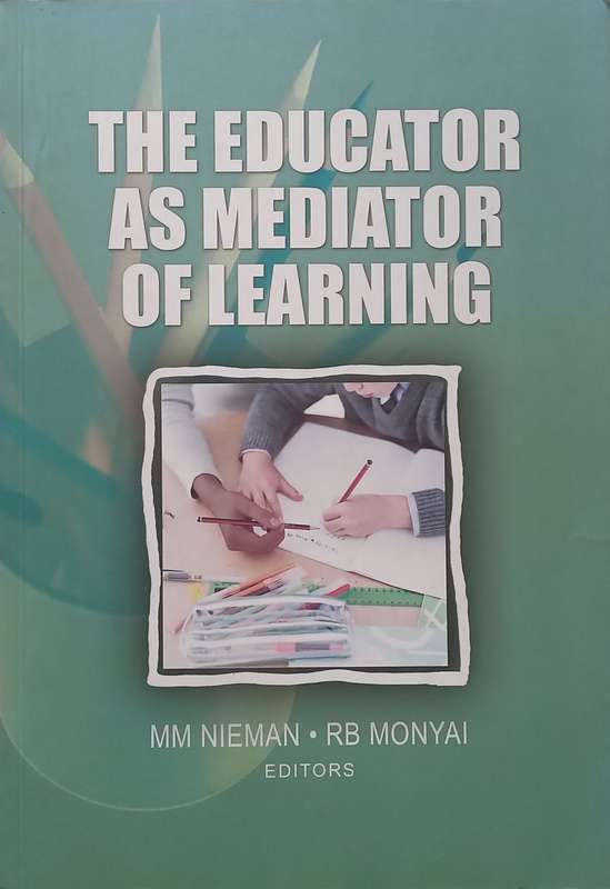 The Educator as Mediator of Learning | M. M. Nieman & R. B. Monyai