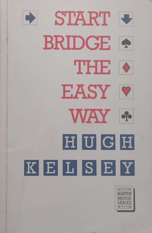 Start Bridge the Easy Way | Hugh Kelsey