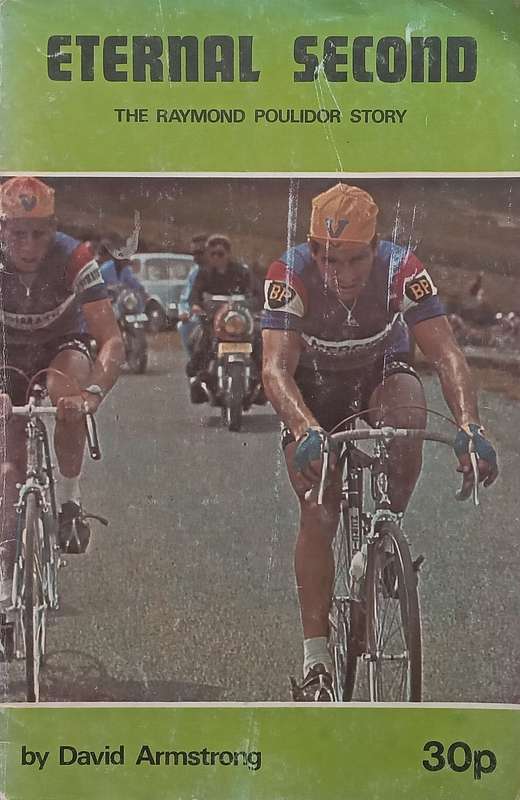 Eternal Second: The Raymond Poulidor Story | David Armstrong