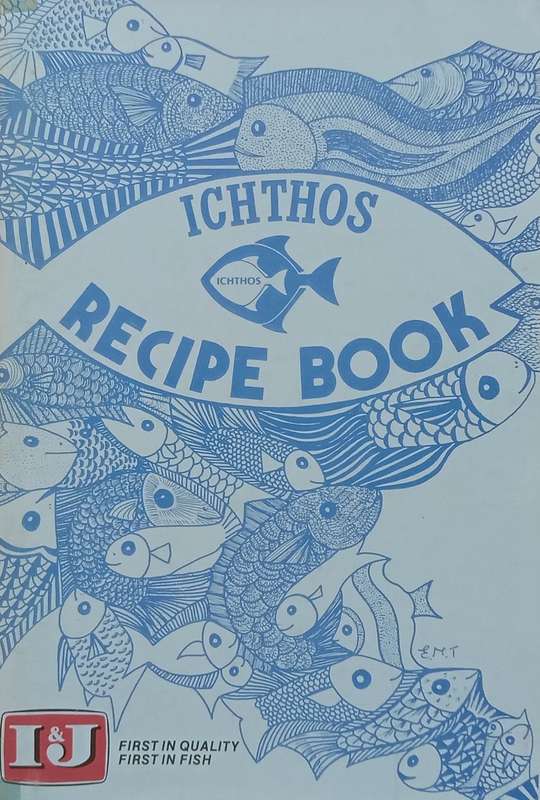 Ichthos Recipe Book | Carolynn Bruton & Liz Tarr (Eds.)