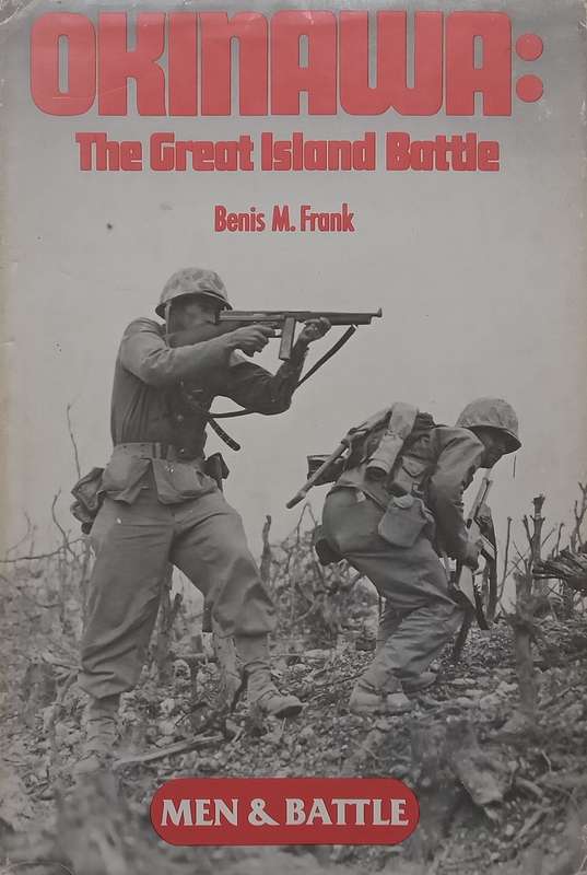 Okinawa: The Great Island Battle | Benis M. Frank