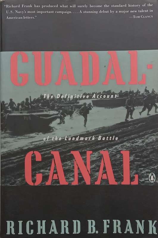 Guadalcanal: The Definitive Account of the Landmark Battle | Richard B. Frank