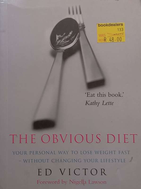 The Obvious Diet: Your Personal Way to Lose Weight Fast | Ed Victor