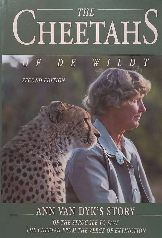 The Cheetahs of De Wildt: Ann van Dyks Story (2nd Ed.) | Ann van Dyk
