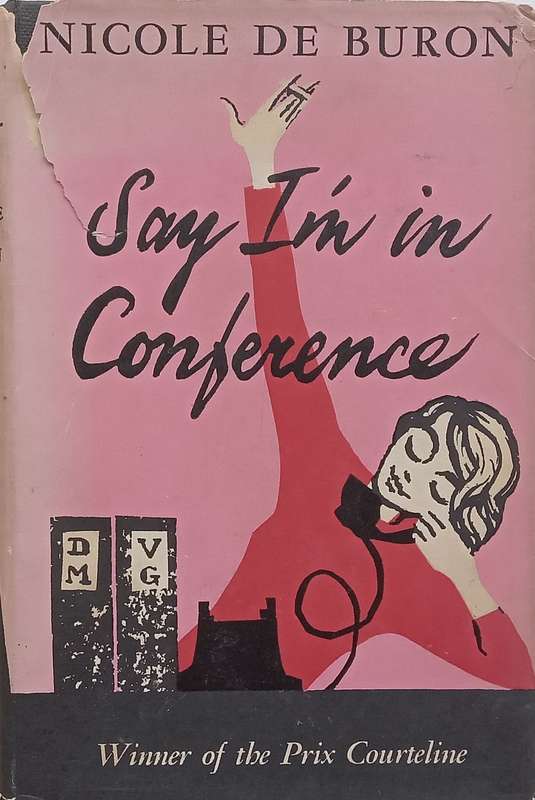Say Im in Conference | Nicole de Buron