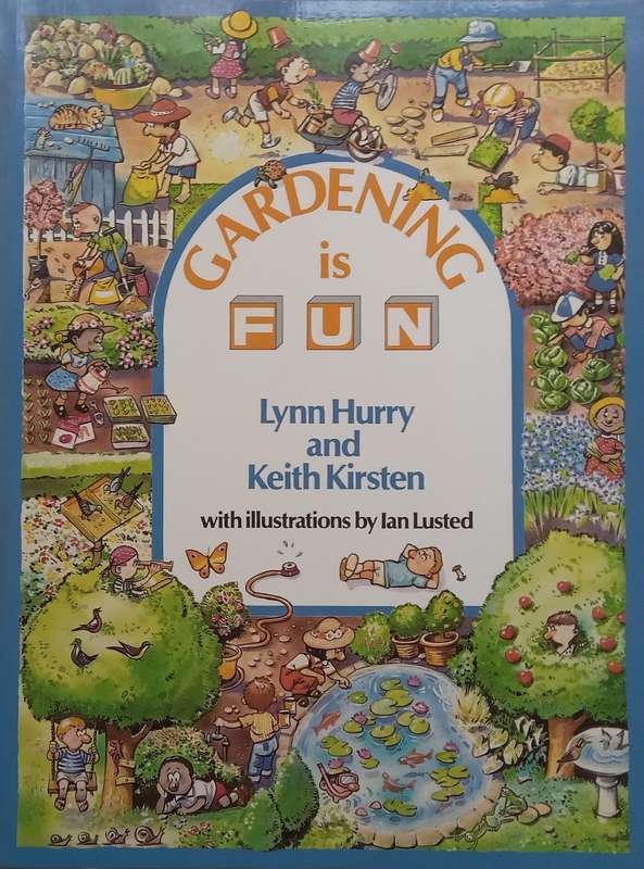 Gardening is Fun | Lynn Hurry & Keith Kirsten