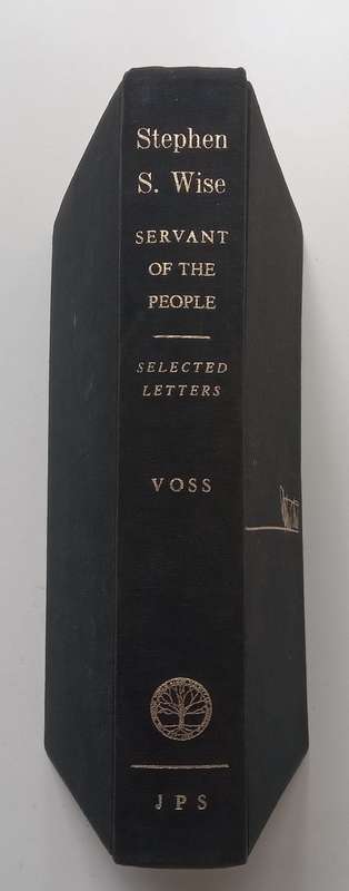Stephen S. Wise: Servant of the People (Selected Letters) | Carl Hermann Voss (Ed.)