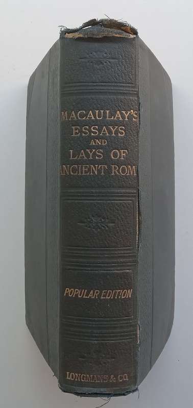 Essays and Lays of Ancient Rome (Published 1899) | Lord Macaulay