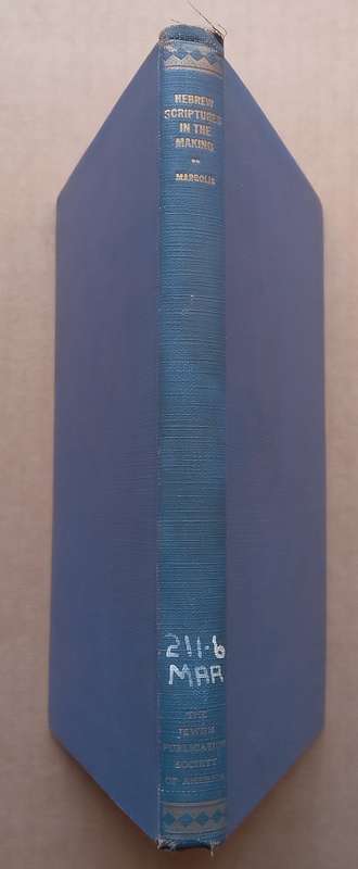 The Hebrew Scriptures in the Making | Max L. Margolis