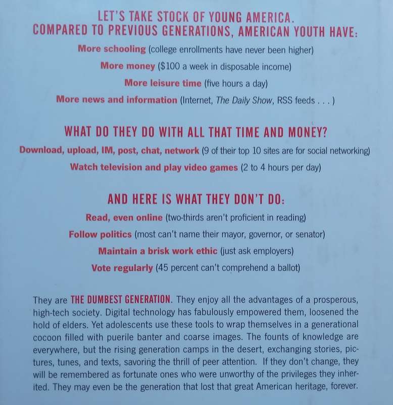 The Dumbest Generation: How the Digital Age Stupefies Young Americans and Jeopardizes Our Future ...