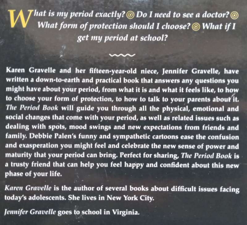 The Period Book: Everything You Dont Want to Ask (But Need to Know) | Karen &amp; Jennifer Gra...