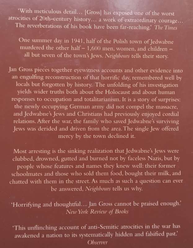 Neighbours: The Destruction of the Jewish Community in Jedwabne, Poland, 1941 | Jan T. Gross