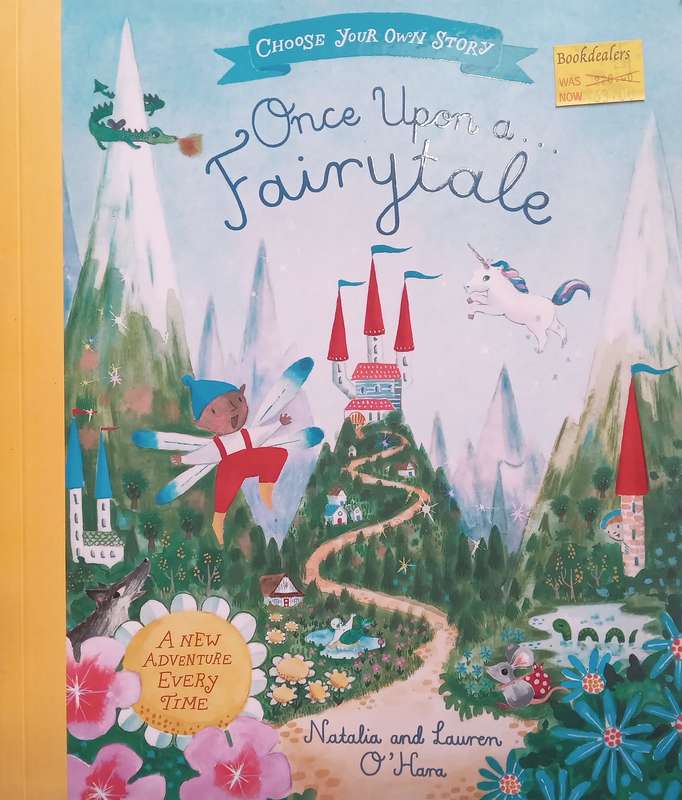 Once Upon a Fairytale (Choose Your Own Story Series) | Natalia & Lauren OHara