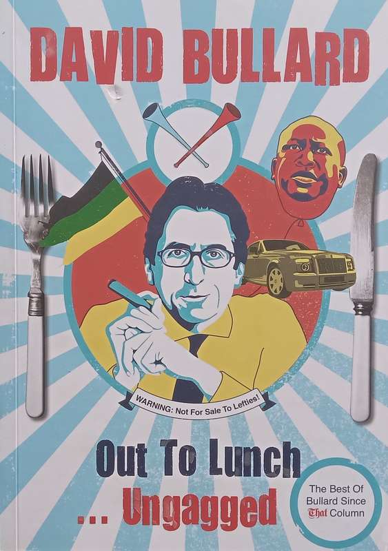 Out to Lunch...Ungagged (Inscribed by Author) | David Bullard