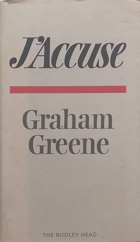 JAccuse: The Dark Side of Nice (First Edition, 1982, French-English Text) | Graham Greene