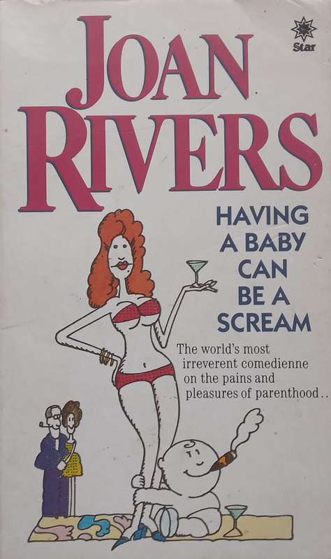 Having a Baby Can Be a Scream | Joan Rivers