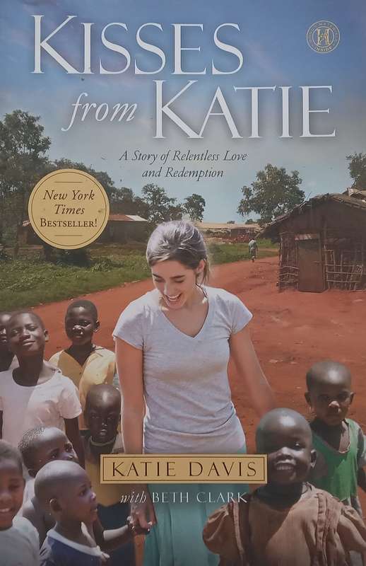 Kisses from Kate: A Story of Relentless Love and Redemption | Katie Davis