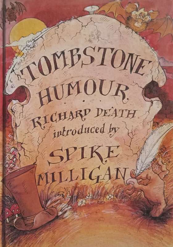 Tombstone Humour (Introduction by Spike Milligan) | Richard Death