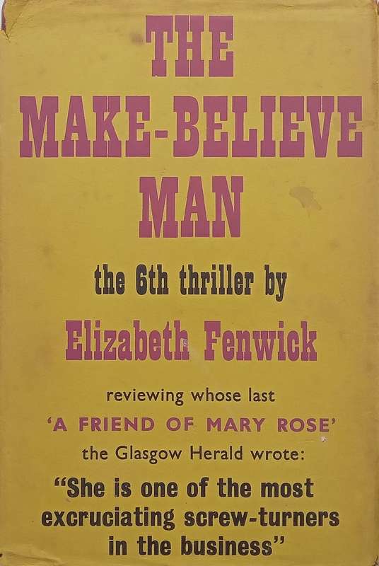 The Make-Believe Man (First Edition, 1963) | Elizabeth Fenwick