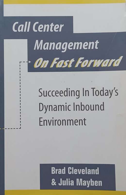 Call Center Management on Fast Forward: Succeeding in Todays Dynamic Inbound Environment | Bra...