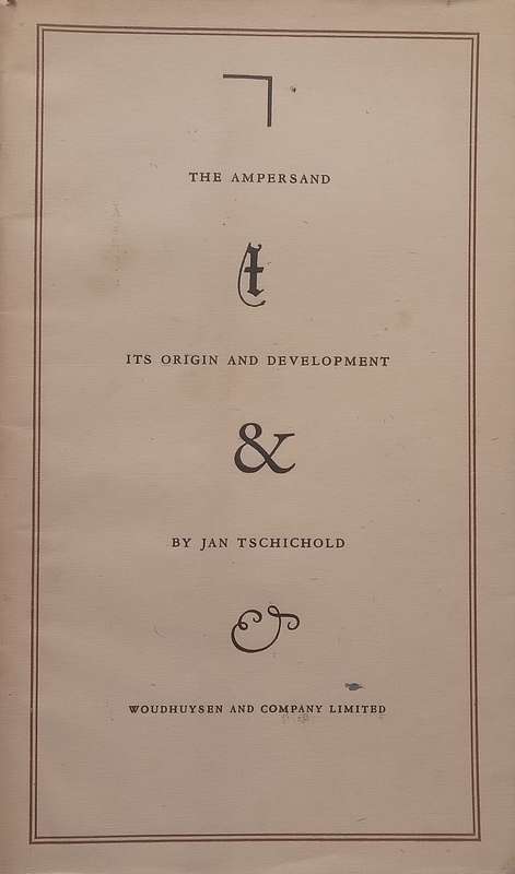 The Ampersand: Its Origin and Development | Jan Tschichold